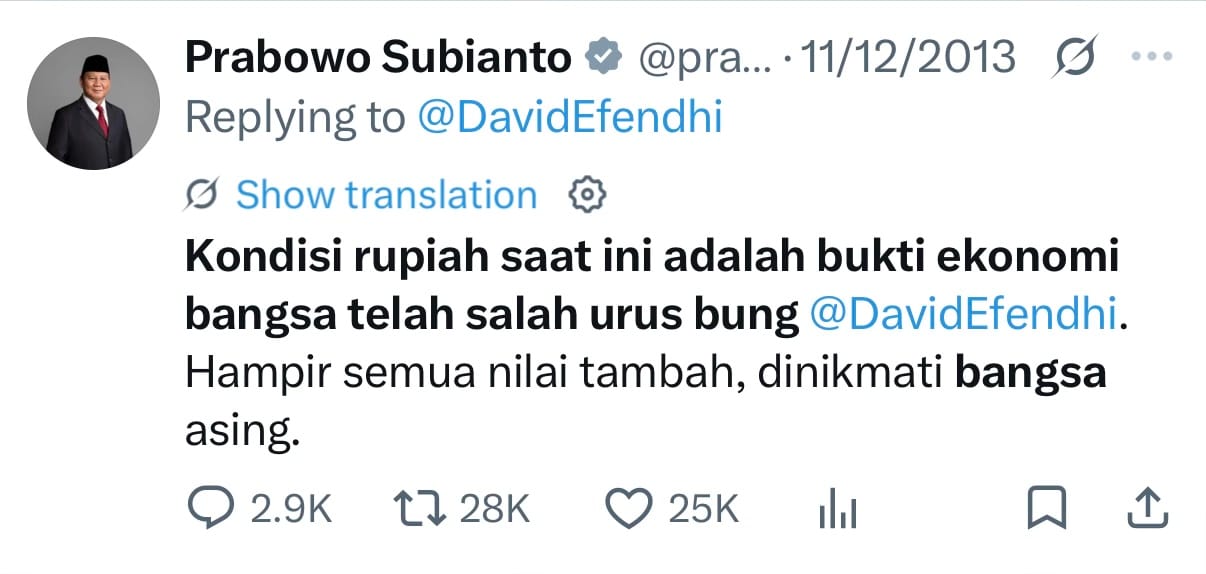 Tangkapan layar cuitan akun X terverifikasi Prabowo Subianto bertanggal 11/12/2013, ditandai sebagai balasan kepada akun @DavidEfendhi, dengan 2,9 ribu balasan, 28 ribu unggah ulang, dan 25 ribu suka. Bunyi cuitannya ditranskripsikan lengkap di bawah gambar ini.
